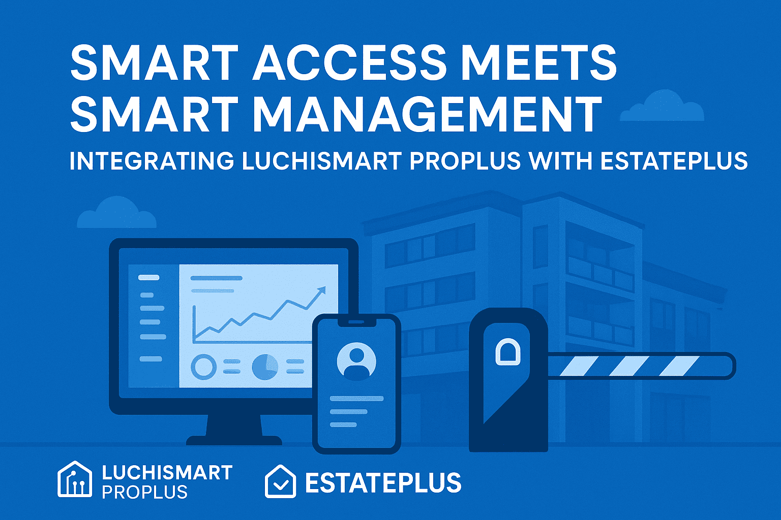 Smart Access Meets Smart Management: Integrating Luchismart ProPlus with EstatePlus